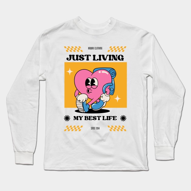 Living My Best Life Long Sleeve T-Shirt by Tip Top Tee's